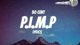 50 cent p i m p lyrics 
