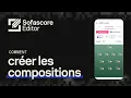 Sofascore Editor Tutoriel Comment creer les compositions