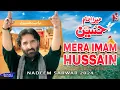 Download Lagu Mera Imam Hussain | Nadeem Sarwar | 45th Album - 2024 / 1446