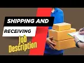 Job description of Shipping and Receiving - Roles Responsibilities Skills