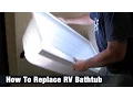 How To Replace RV Bathtub Helpful Tips