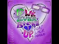 If We Ever Broke Up (Remix)