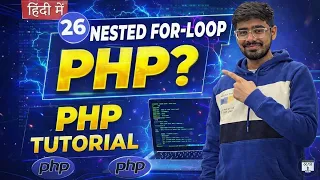 PHP Tutorial in Hindi Nested For Loop in PHP