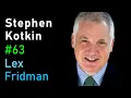 Stephen Kotkin Stalin Putin and the Nature of Power Lex Fridman Podcast
