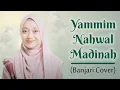 Download Lagu NURIN NABILA - YAMMIM NAHWAL MADINAH