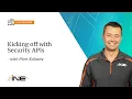 INE Live Webinar Kicking Off Security APIs