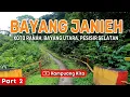 Download Lagu Bayang JANIEH - Kampung 5 KM di Tengah Hutan Koto Ranah Bayang Utara PESSEL #2