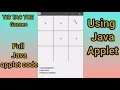 TIC TAC TOE Games Program using Java Language