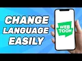 How To Change Language On Webtoon App