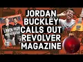 Jordan Buckley Calls out Revolver Magazine - Better Lovers Keith Buckley NEWS