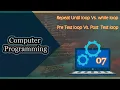 Programming 07 Repeat Until loop vs While Loop ICT 2023