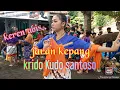 Download Lagu JARAN KEPANG KRIDO KUDO SANTOSO NDADI SEREM BANGET....