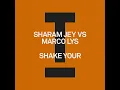 Shake Your - Sharam Jey & Marco Lys