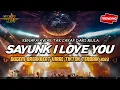 Download Lagu DJ Breakbeat Sayunk I Love You !! Viral Tiktok Dugem Kenapa Awak Tak Cakap Dari Mula