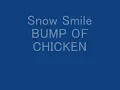 BUMP OF CHICKEN スノースマイル