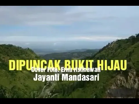 Download MP3 Cover Erna Ristinawati ~ Dipuncak Foto Bukit Hijau - Jayanti Mandasari