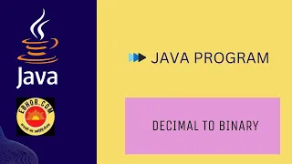 Decimal to Binary Conversion in Java Decimal to Binary Java Program