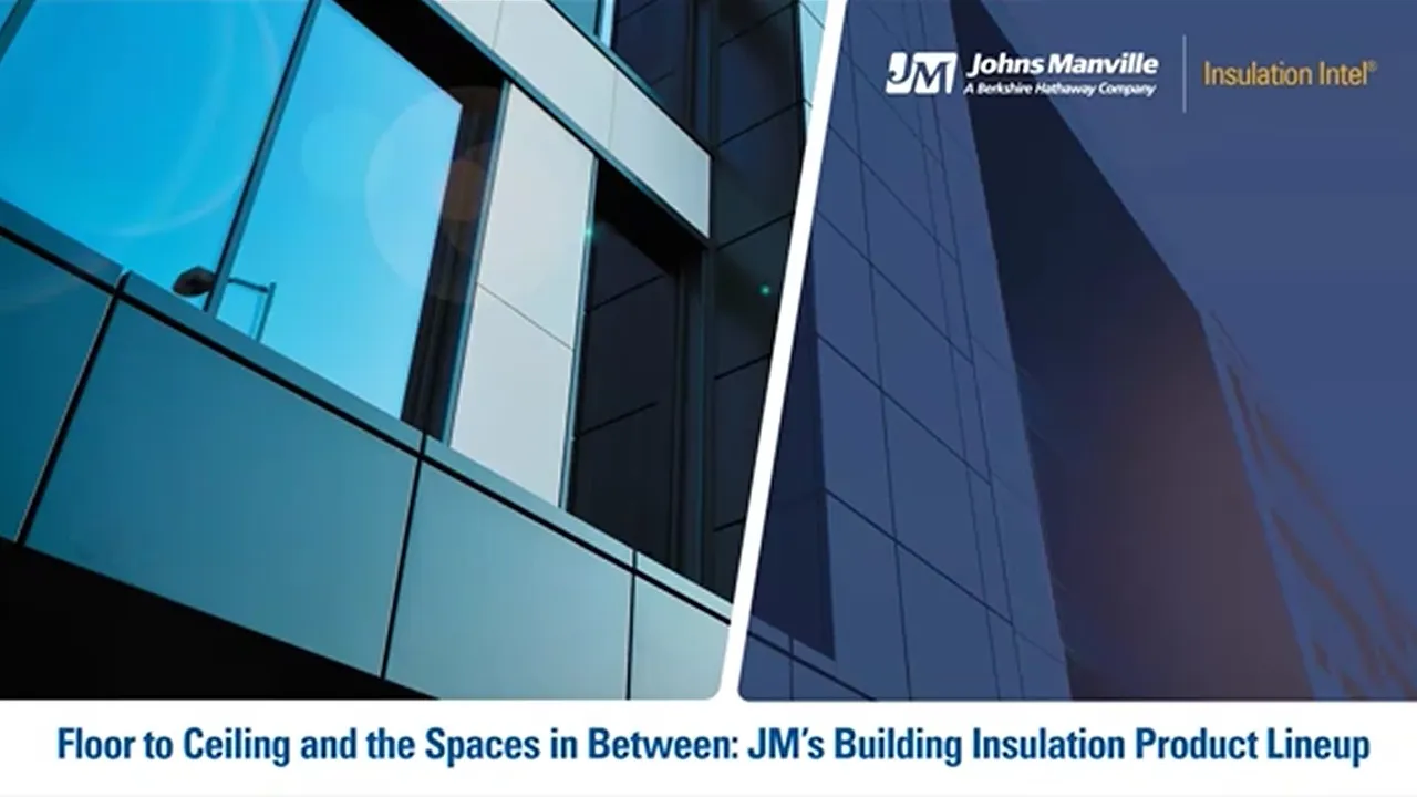 Floor to Ceiling and the Spaces in Between: JM’s Building Insulation Product Lineup