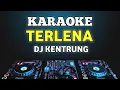 Download Lagu Karaoke Terlena - Ikke Nurjanah remix dj kentrung by jmbd