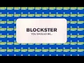 Blockster - You Should Be
