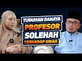 Prof Dato Dr MAZA - Tuduhan Bahaya Profesor Solehah Terhadap Sirah