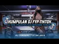 Download Lagu KUMPULAN DJ CAMPURAN FYP TIKTOK TERBARU || DJ CAMPURAN VIRAL TIKTOK 2025