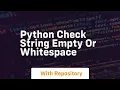python check string empty or whitespace