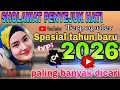 🌟SHOLAWAT PENYEJUK HATI TERPOPULER🎶DJ MIXDUT SHOLAWAT MENDAMAIKAN HATI❤️MUSIK ENAK