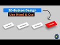 How To Make 3D Buttons Using HTML and CSS 3d button design using html Css 2020