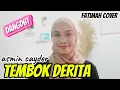 Download Lagu TEMBOK DERITA//ASMIN CAYDER//cover by fatimah