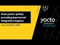 YPDD 2023 - linux-yocto quietly providing base kernel integration support