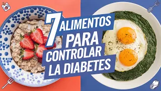7 ALIMENTOS QUE CONTROLAN LA DIABETES 🍎 ¡INCLUYE ESTOS EN TU DIETA!