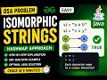 Isomorphic Strings Easy DSA Problem HashMap Approach Java Solution Interview Preparation