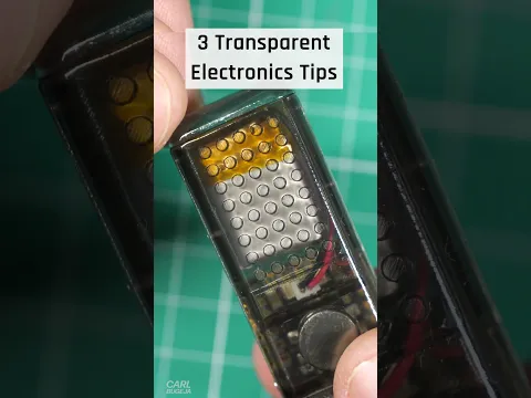Transparent Electronics Design Tips 👀