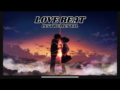 Download MP3 [ FREE ] Love Beat Instrumental Type Beat Latest 2024