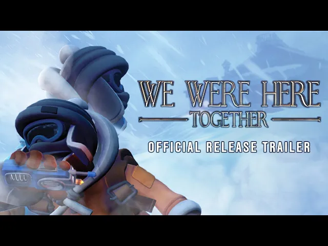 We Were Here Together I Official trailer Steam, Xbox and PlayStation