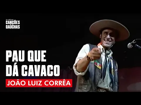 Download MP3 João Luiz Corrêa - Pau Que Dá Cavaco (Ao Vivo - Show DVD)