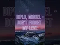 Diplo, Miguel   Don't Forget My Love   - 3 Hours