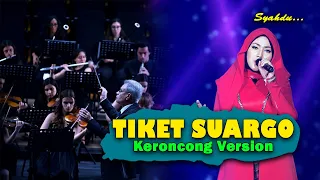 Download TIKET SUARGO - Tumindak Becik Angel Lakone || Keroncong Version Cover MP3