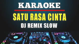 Download Karaoke Satu Rasa Cinta - Arief Versi Dj Remix slow MP3