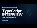 Top 50 TypeScript Interview Questions Answers Crack Frontend Interviews