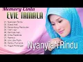 Lagu Evie Tamala Full Album || Dangdut Terpopuler Paling Dicari - Nyanyian Rindu