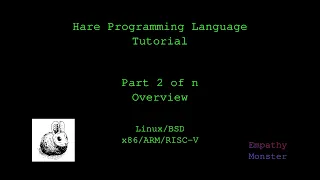 Hare Programming Tutorial 2 of n - Language Overview