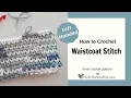 Left Handed How to Crochet Waistcoat Stitch Crochet Knit Stitch Center Single Crochet