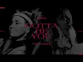 NERVO & Carla Monroe - Gotta Be You (Official Lyric Video)