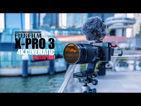 Fujifilm X-Pro 3 X Pro 3 4K Cinematic (Shot it in Singapore)