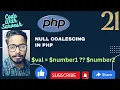 Null Coalescing In PHP PHP Tutorial in HIndi Code With Sarvesh