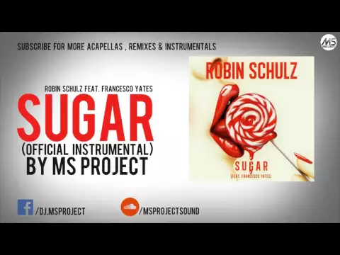 Download MP3 Robin Schulz feat. Francesco Yates - Sugar (Official Instrumental) + DL