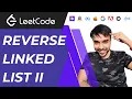 Reverse Linked List 2 LeetCode 92 Full simplified solution Animations and Demo
