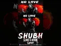 No Love - Shubh (Slowed+Reverb \u0026 Remix) DjNavi 2023